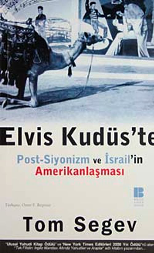 Elvis Kudüs'te & Post-Siyonizm ve İsrail'in Amerikanlaşması