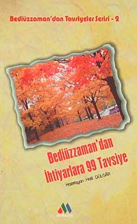 Bediüzzaman'dan İhtiyarlara 99 Tavsiye / Bediüzzaman'dan Tavsiyeler Serisi-2