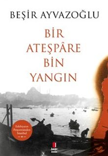 Bir Ateşpare  Bin Yangın
