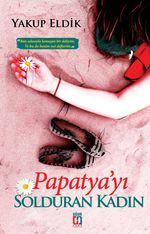 Papatya'yı Solduran Kadın