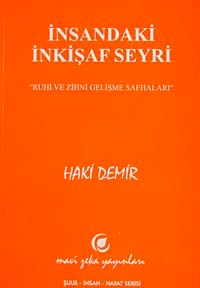 İnsandaki İnkişaf Seyri & Ruhi ve Zihni Gelişme Safhaları
