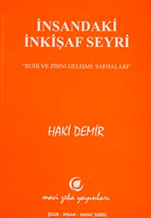 İnsandaki İnkişaf Seyri & Ruhi ve Zihni Gelişme Safhaları