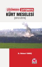 Çözümden Çatışmaya Kürt Meselesi (2012-2016)