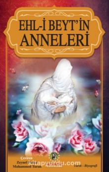 Ehl-i Beyt'in Anneleri - Zeynel Demir