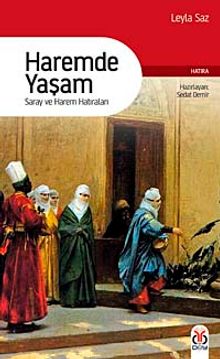 Haremde Yaşam & Saray ve Harem Hatıraları