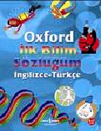 Oxford İlk Bilim Sözlüğüm (İngilizce-Türkçe)