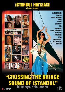 İstanbul Hatırası-Köprüyü Geçmek - Crossing The Bridge (Belgesel-Dvd)