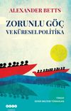 Zorunlu G&ouml;&ccedil; ve K&uuml;resel Politika