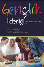 Gençlik Liderliği & Liderlik Becerileri Geliştirme ve Uygulama Rehberi