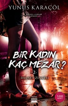 Bir Kadın Kaç Mezar? 2 / İhanet Zinciri