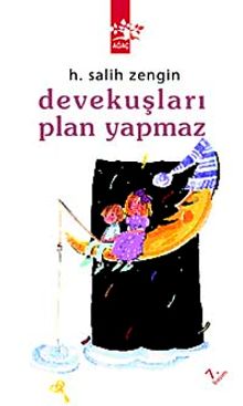 Devekuşları Plan Yapmaz