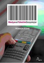 Medya ve Tüketim Sosyolojisi