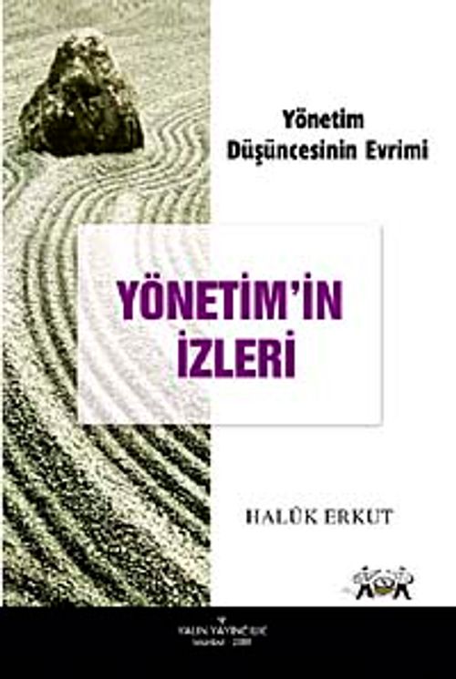 Yönetim'in İzleri & Yönetim Düşüncesinin Evrimi