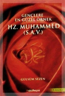Gençlere En Güzel Örnek Hz. Muhammed (s.a.v.)