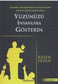 Yüzünüzü İnsanlara Gösterin