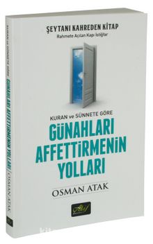 Günahları Affettirmenin Yolları - Osman Atak