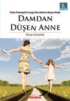 Damdan D&uuml;şen Anne