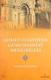 Ahmed Ziyaeddin G&uuml;m&uuml;şhanevi Menkıbeleri