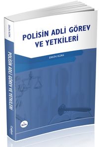 Polisin Adli Görev ve Yetkileri 