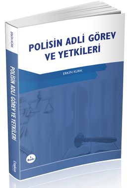 Polisin Adli Görev ve Yetkileri 