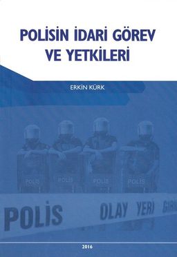 Polisin İdari Görev ve Yetkileri 