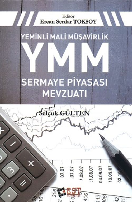 Yeminli Mali Müşavirlik YMM Sermaye Piyasası Mevzuatı (Ciltli)