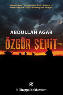 Özgür Şehit - Abdullah Ağar