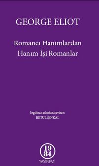 Romancı Hanımlardan Hanım İşi Romanlar