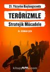 21. Yüzyılın Başlangıcında Terörizmle Stratejik Mücadele