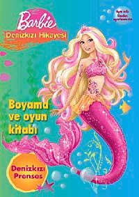 Barbie Denizkızı Hikayesi / Boyama ve Oyun Kitabı