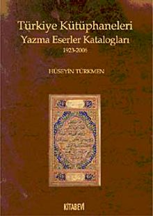 Türkiye Kütüphaneleri Yazma Eserler Katologları (1923-2006)