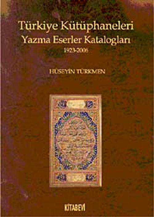 Türkiye Kütüphaneleri Yazma Eserler Katologları (1923-2006)