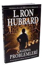Çalışma Problemleri & Sicentology'nin Çalışma Hayatına Uygulanması