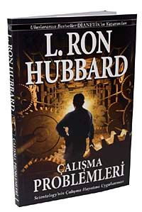 Çalışma Problemleri & Sicentology'nin Çalışma Hayatına Uygulanması