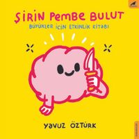 Şirin Pembe Bulut & Büyükler İçin Etkinlik Kitabı