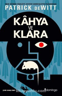 Kahya ve Klara - Patrick De Witt