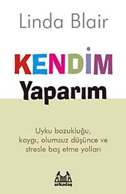 Kendim Yaparım & Uyku Bozukluğu, Kaygı, Olumsuz Düşünce ve Stresl Baş Etme Yolları