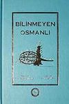Bilinmeyen Osmanlı (Bez Cilt)
