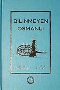 Bilinmeyen Osmanlı (Bez Cilt)
