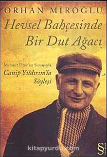 Hevsel Bahçesinde Bir Dut Ağacı - Orhan Miroğlu