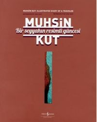 Bir Seyyahın Resimli Güncesi / Retrospektif 1959-2017 / Retrospective 1959-2017