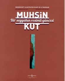 Bir Seyyahın Resimli Güncesi / Retrospektif 1959-2017 / Retrospective 1959-2017