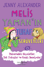 Melis Yaman'ın Tuhaf Serüvenleri & Penceredeki Hayaletler, Dik Yokuşlar ve Gamlı Bezelyeler