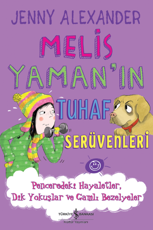 Melis Yaman'ın Tuhaf Serüvenleri & Penceredeki Hayaletler, Dik Yokuşlar ve Gamlı Bezelyeler
