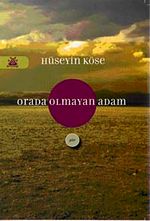 Orada Olmayan Adam