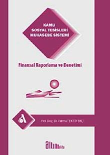 Kamu Sosyal Tesisleri Muhasebe Sistemi Finansal raporlama ve Denetimi