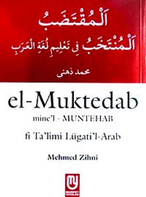 el-Muntehab mine'l-Muntehab & Sarf ve Nahiv Kaidelerinin Uygulama Kitabı