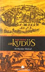 Ah Kudüs & Doğu Büyüsü