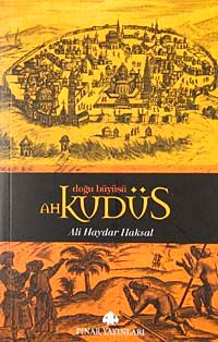 Ah Kudüs & Doğu Büyüsü