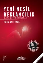 Yeni Nesil Reklamcılık & Dijital Çağ İçin Yeni Kurallar